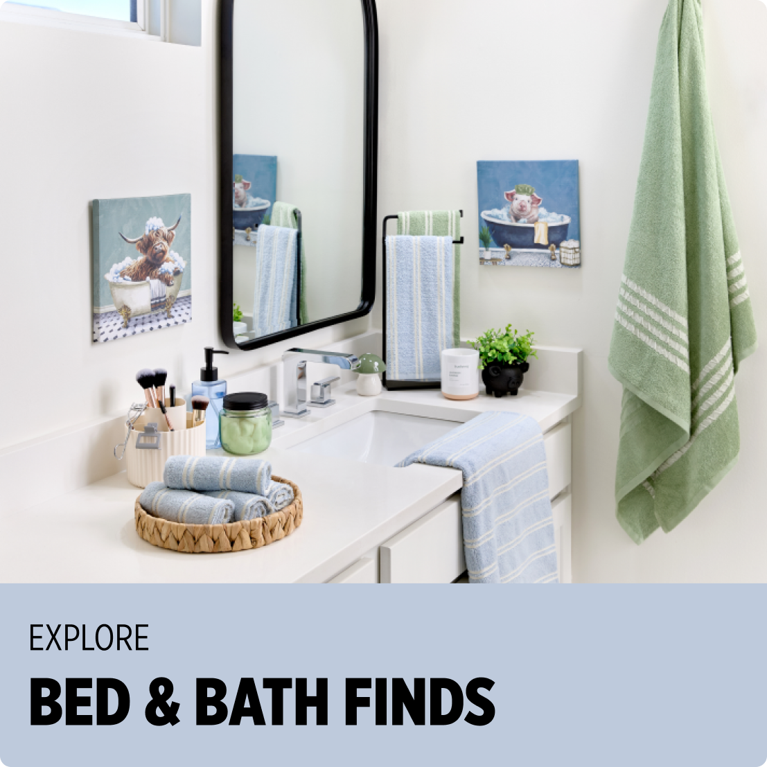Explore Bed & Bath Finds